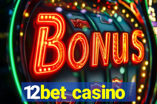 12bet casino